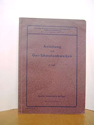Seller image for Anleitung zum Gas-Schmelzschweien 1.Teil for sale by Antiquarische Bcher Schmidbauer