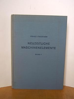 Seller image for Neuzeitliche Maschinenelemente I. Band for sale by Antiquarische Bcher Schmidbauer