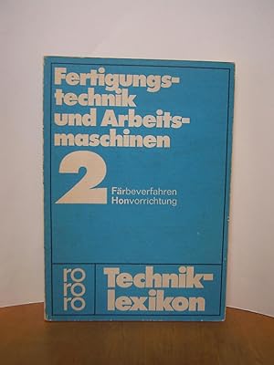 Seller image for Fertigungstechnik und Arbeitsmaschinen 2 Frbeverfahren Honvorrichtung for sale by Antiquarische Bcher Schmidbauer