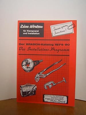 Bild des Verkufers fr Der Brasch-Katalog 1978/80 - Das Installationsp-Programm, Zum Werken fr Klempnerei und Installation zum Verkauf von Antiquarische Bcher Schmidbauer