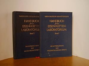 Handbuch für das Eisenhüttenlaboratorium, Band 1: Die Untersuchung der nichtmetallischen Stoffe, ...