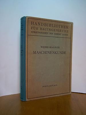 Bild des Verk�ufers f�r Handbibliothek f�r Bauingenieure, Ein Hand- und Nachschlagebuch f�r Studium und Praxis, I. Teil: Hilfswissenschaften, 3. Band: Maschinenkunde zum Verkauf von Antiquarische B�cher Schmidbauer
