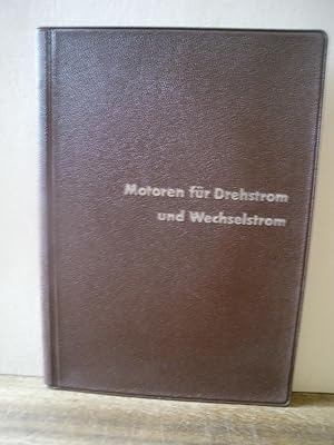 Motoren für Drehstrom und Wechselstrom