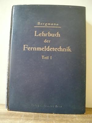 Immagine del venditore per Lehrbuch der Fernmeldetechnik mit Untersttzung der Deutschen Reichspost und unter Mitarbeit von Berufskameraden venduto da Antiquarische Bcher Schmidbauer