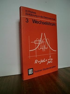 Seller image for Einfhrung in die Elektrotechnik 3 Wechselstrom for sale by Antiquarische Bcher Schmidbauer