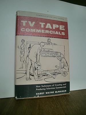 TV Tape Commercials, New Technics of Creating and Producing Television Commercials