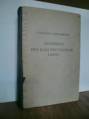 Seller image for Lehrbuch der Elektrotechnik, I. Band: Die wissenschaftlichen Grundlagen der Elektrotechnik for sale by Antiquarische Bcher Schmidbauer