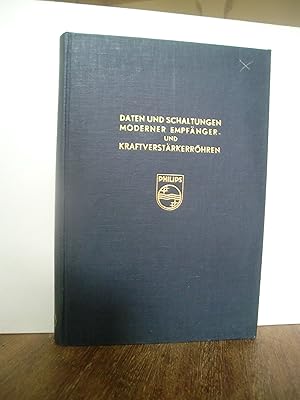 Daten und Schaltungen moderner Empfänger und Kraftverstärkerröhren, 3. Band (Ergänzungsband)