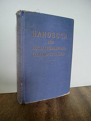 Handbuch für Hochfrequenz- und Elektro-Techniker I. Band