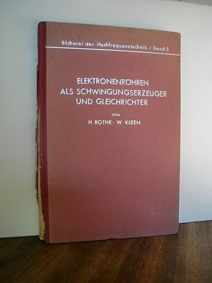 Bild des Verkufers fr Elektronenrhren als Schwingungserzeuger und Gleichrichter (Bcher der Hochfrequenztechnik Band 5) zum Verkauf von Antiquarische Bcher Schmidbauer