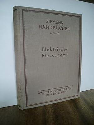 Image du vendeur pour Elektrische Messungen (Siemens-Handbcher Band 6) mis en vente par Antiquarische Bcher Schmidbauer