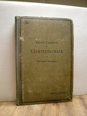 Seller image for Kurzes Lehrbuch der Elektrotechnik for sale by Antiquarische Bcher Schmidbauer