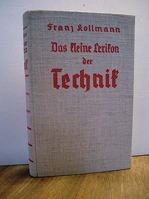 Seller image for Das kleine Lexikon der Technik, Ein Auskunftsbuch fr jedermann for sale by Antiquarische Bcher Schmidbauer