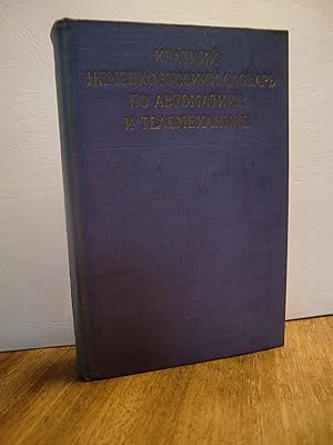 Kleines Deutsch-Russisches Wörterbuch der Automatisierung, Fernsteuerung, Fernmessung und Fernmel...