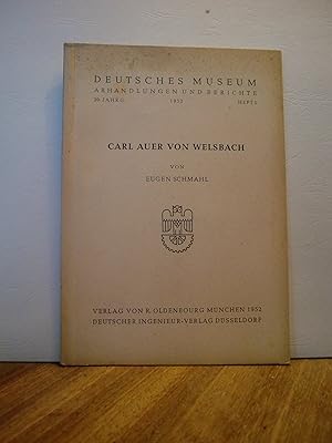 Carl Auer von Welsbach - Deutsches Museum Abhandlungen und Berichte