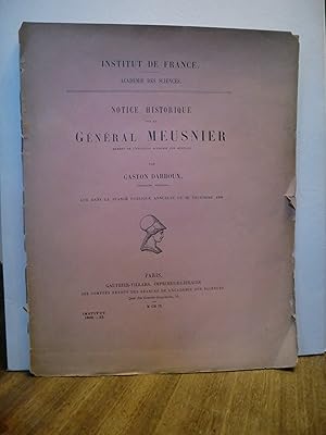 Notice Historique sur le Général Meusnier Membre de l anncienne Académiedes Science, Institut de ...