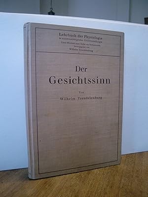Der Gesichtssinn,Grundzüge der Physiologischen Optik (Lehrbuch der Physiologie in zusammenhängend...