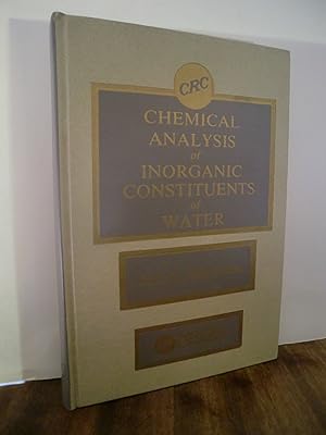 Bild des Verkufers fr Chemical Analysis of Inorganic Constituents of Water - CRC Series in Analysis for Environmental Control zum Verkauf von Antiquarische Bcher Schmidbauer