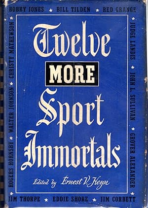 Imagen del vendedor de Twelve More Sport Immortals a la venta por Dorley House Books, Inc.