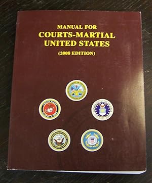 Manual for Courts-Martial United States (2008 Edition)