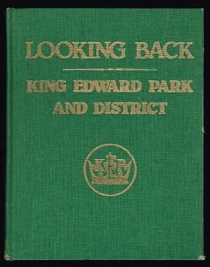 Looking back : King Edward Park and District