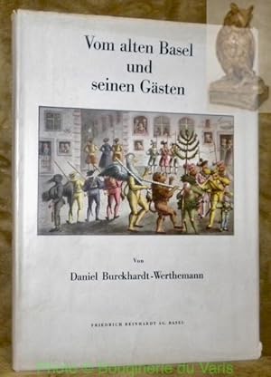 Bild des Verkufers fr Vom alten Basel und seinen Gsten. zum Verkauf von Bouquinerie du Varis