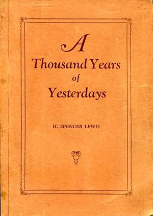 Imagen del vendedor de A Thousand Years of Yesterdays : A Strange Story of Mystic Revelations a la venta por Godley Books