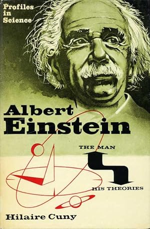 Albert Einstein : The Man and His Theories