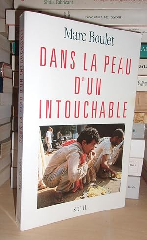 Image du vendeur pour DANS LA PEAU D'UN INTOUCHABLE mis en vente par Planet's books