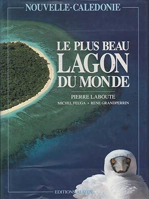 Bild des Verkufers fr Nouvelle-Caledonie: Le Plus Beau Lagon du Monde zum Verkauf von Mr Pickwick's Fine Old Books