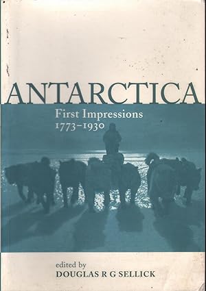 Seller image for Antarctica: First Impressions 1773-1930 for sale by Mr Pickwick's Fine Old Books