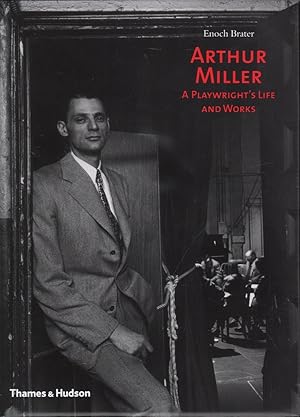 Bild des Verkufers fr Arthur Miller: A Playwright's Life and Works zum Verkauf von Mr Pickwick's Fine Old Books