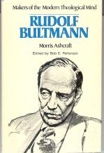 Seller image for Rudolf Bultmann: Makers of the Modern Theological Mind for sale by Callaghan Books South