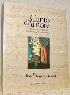 Imagen del vendedor de Canto d'Amore. Modernit et classicisme dans la musique et les beaux-arts entre 1914 et 1935. a la venta por Bouquinerie du Varis