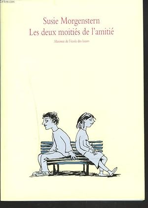 Image du vendeur pour LES DEUX MOITIES DE L'AMITIE mis en vente par Le-Livre