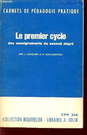 Image du vendeur pour LE PREMIER CYCLE DES ENSEIGNEMENTS DU SECOND DEGRE / CARNETS DE PEDAGOGIE PRATIQUE / TEXTEX OFFICIELS DEFINISSANT SA MISSION, SA STRUCTURE ET SON FONCTIONNEMENT. mis en vente par Le-Livre