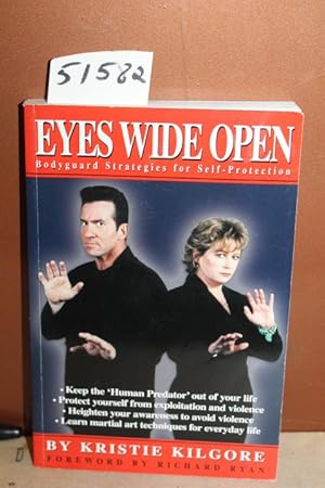 Bild des Verkufers fr Eyes Wide Open: Bodyguard Strategies for Self-Protection zum Verkauf von Princeton Antiques Bookshop