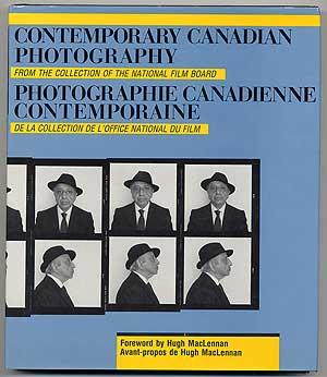 Bild des Verkufers fr Contemporary Canadian Photography from the Collection of the National Film Board/Photographie Canadienne Contemporaine de la Collection de l'Office National du Film zum Verkauf von Between the Covers-Rare Books, Inc. ABAA