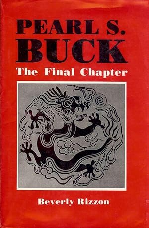 PEARL S. BUCK: THE FINAL CHAPTER