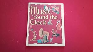 Imagen del vendedor de MUSIC ROUND THE CLOCK a la venta por Betty Mittendorf /Tiffany Power BKSLINEN