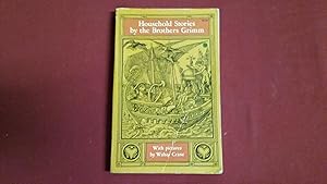 Seller image for HOUSEHOLD STORIES FROM THE COLLECTION OF THE BROTHERS GRIMM for sale by Betty Mittendorf /Tiffany Power BKSLINEN