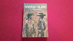 Seller image for NAVAJO SLAVE for sale by Betty Mittendorf /Tiffany Power BKSLINEN