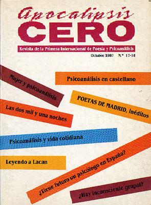 Apocalipsis Cero. Revista de la Primera Internacional de Poesía y Psicoanálisis, Octubre 1987, Nº...
