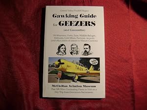 Seller image for Gawking Guide for Geezers (and Geezerettes). Signed by the authors. for sale by BookMine