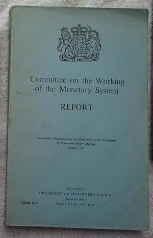 Report of the Committee on the Working of the Monetary System