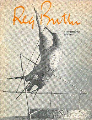 Reg Butler: A Retrospective Exhibition