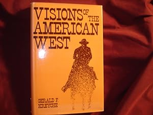 Bild des Verkufers fr Visions of the American West. Inscribed by the author. zum Verkauf von BookMine