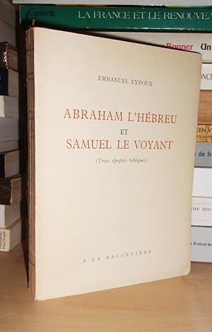 Seller image for ABRAHAM L'HEBREU ET SAMUEL LE VOYANT : Trois popes Bibliques for sale by Planet's books