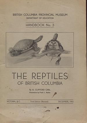 Imagen del vendedor de The Reptiles of British Columbia. - Handbook No. 3 a la venta por Frank's Duplicate Books