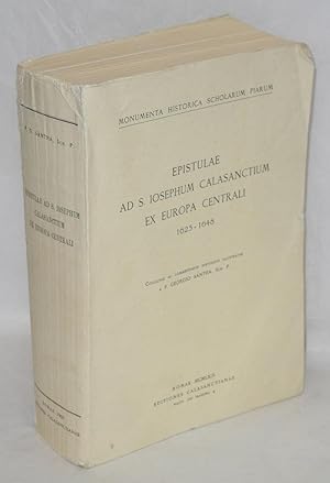Epistulae ad S. Iosephum Calasanctium ex Europa Centrali, 1625-1648. Collectae ac commentariis hi...